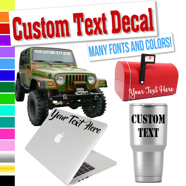 Custom Text Decal for Cups, Phones, Cars, Windows, Laptops, Vehicles, Boats, RV, etc.