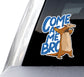 "Come at Me Bro!" Anteater Decals (2 Pack) (5" and 3")