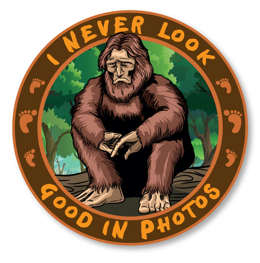 "I Never Look Good in Photos" Sad Bigfoot Funny Decal (2 Pack) (5" and 3")