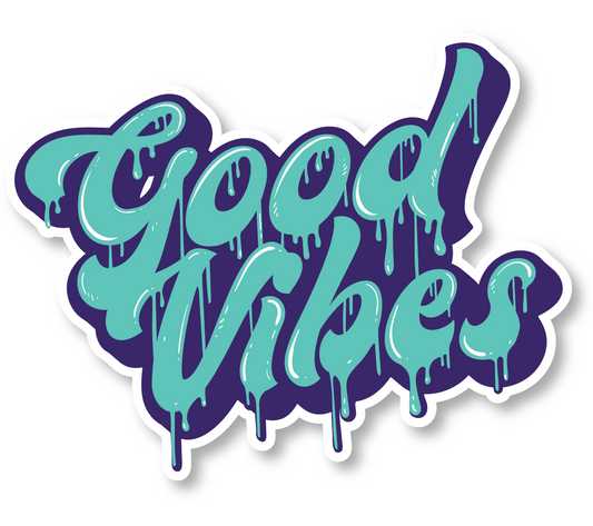 Good Vibes Drip (2 Pack) (5" and 3")